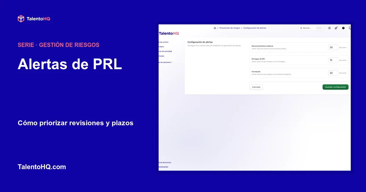 Alertas de PRL: cómo priorizar revisiones y plazos