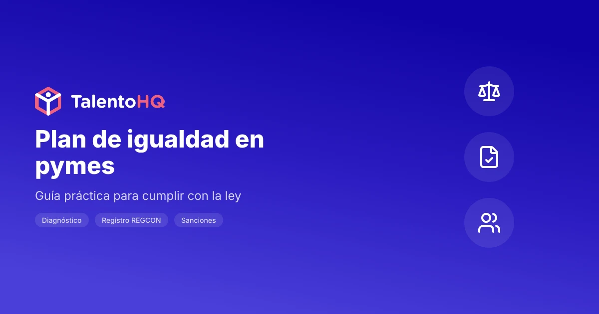 Plan de igualdad en pymes: guía práctica para cumplir con la ley
