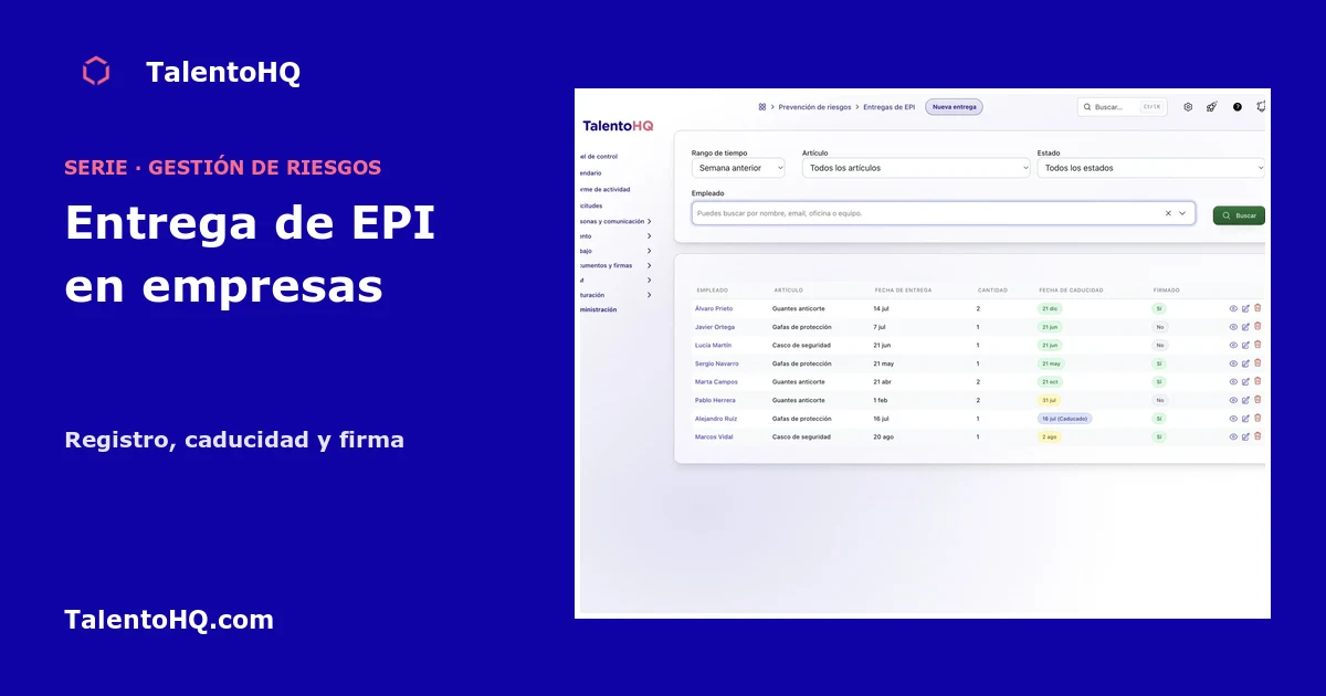 Entrega de EPI en empresas: registro, caducidad y firma