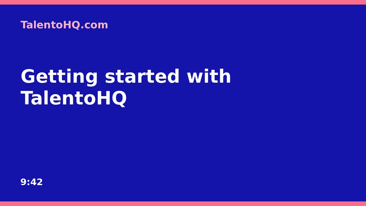 Getting started with TalentoHQ